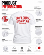 I DON’T CHASE, I DISAPPEAR. – Unisex Statement T-Shirt Weiß mit rotem Backprint | selbstbewusstes Sprüche Shirt
