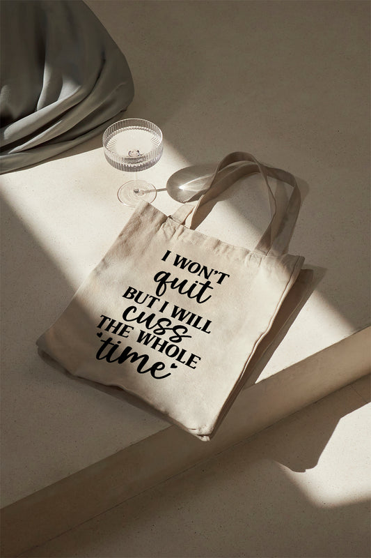 I won’t quit but I will cuss the whole time Baumwolltasche Stoffbeutel Gym Bag Fitness Spruch Schultertasche nachhaltig Geschenk für Frauen