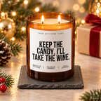 KEEP THE CANDY. I’LL TAKE THE WINE. – Weihnachtskerze | Weihnachtsgeschenk | Geschenk für Freundin, Kollegin & Weinliebhaber | Geschenkidee Weihnachten