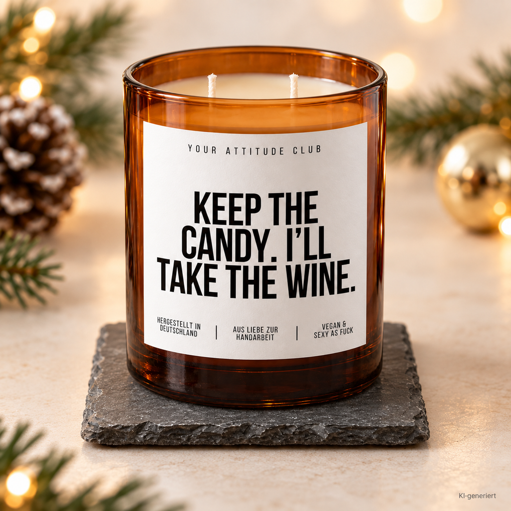 KEEP THE CANDY. I’LL TAKE THE WINE. – Weihnachtskerze | Weihnachtsgeschenk | Geschenk für Freundin, Kollegin & Weinliebhaber | Geschenkidee Weihnachten