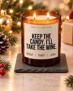 KEEP THE CANDY. I’LL TAKE THE WINE. – Weihnachtskerze | Weihnachtsgeschenk | Geschenk für Freundin, Kollegin & Weinliebhaber | Geschenkidee Weihnachten