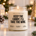 KEEP THE CANDY. I’LL TAKE THE WINE. | Weihnachtskerze Duftkerze Weihnachten Weihnachtsgeschenk Wichtelgeschenk Geschenkidee für Freunde Kollegin