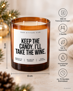 KEEP THE CANDY. I’LL TAKE THE WINE. – Weihnachtskerze | Weihnachtsgeschenk | Geschenk für Freundin, Kollegin & Weinliebhaber | Geschenkidee Weihnachten
