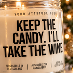 KEEP THE CANDY. I’LL TAKE THE WINE. | Weihnachtskerze Duftkerze Weihnachten Weihnachtsgeschenk Wichtelgeschenk Geschenkidee für Freunde Kollegin