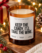 KEEP THE CANDY. I’LL TAKE THE WINE. – Weihnachtskerze | Weihnachtsgeschenk | Geschenk für Freundin, Kollegin & Weinliebhaber | Geschenkidee Weihnachten