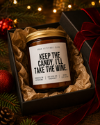 KEEP THE CANDY. I’LL TAKE THE WINE. Weihnachtskerze mit Spruch | freche Duftkerze | lustiges Weihnachtsgeschenk | Wichtelgeschenk Erwachsene | Sojawachs Kerze