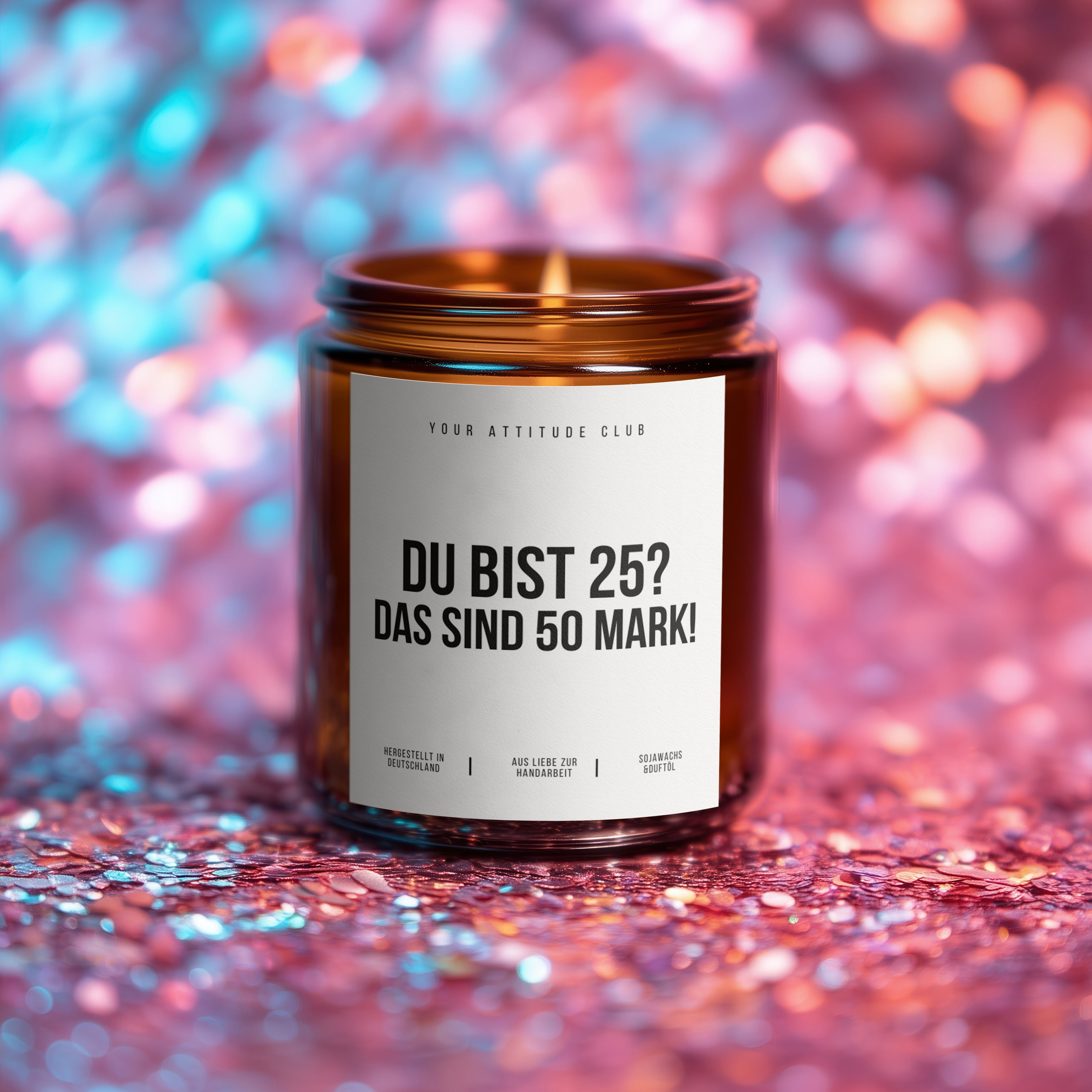 DU BIST 25? DAS SIND 50 MARK! | Kerze Geschenk 25. Geburtstag