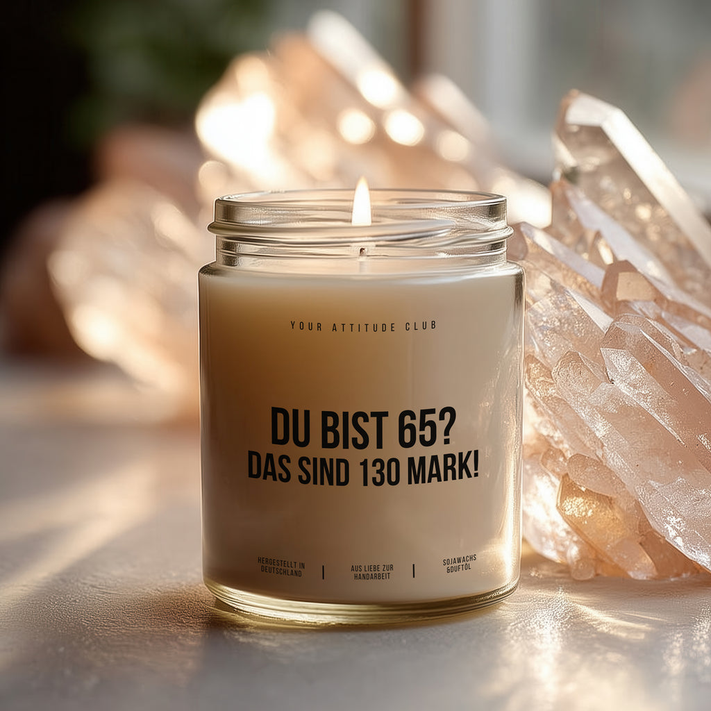 Du bist 65? Das sind 130 Mark! | Lustige Kerze zum Geburtstag