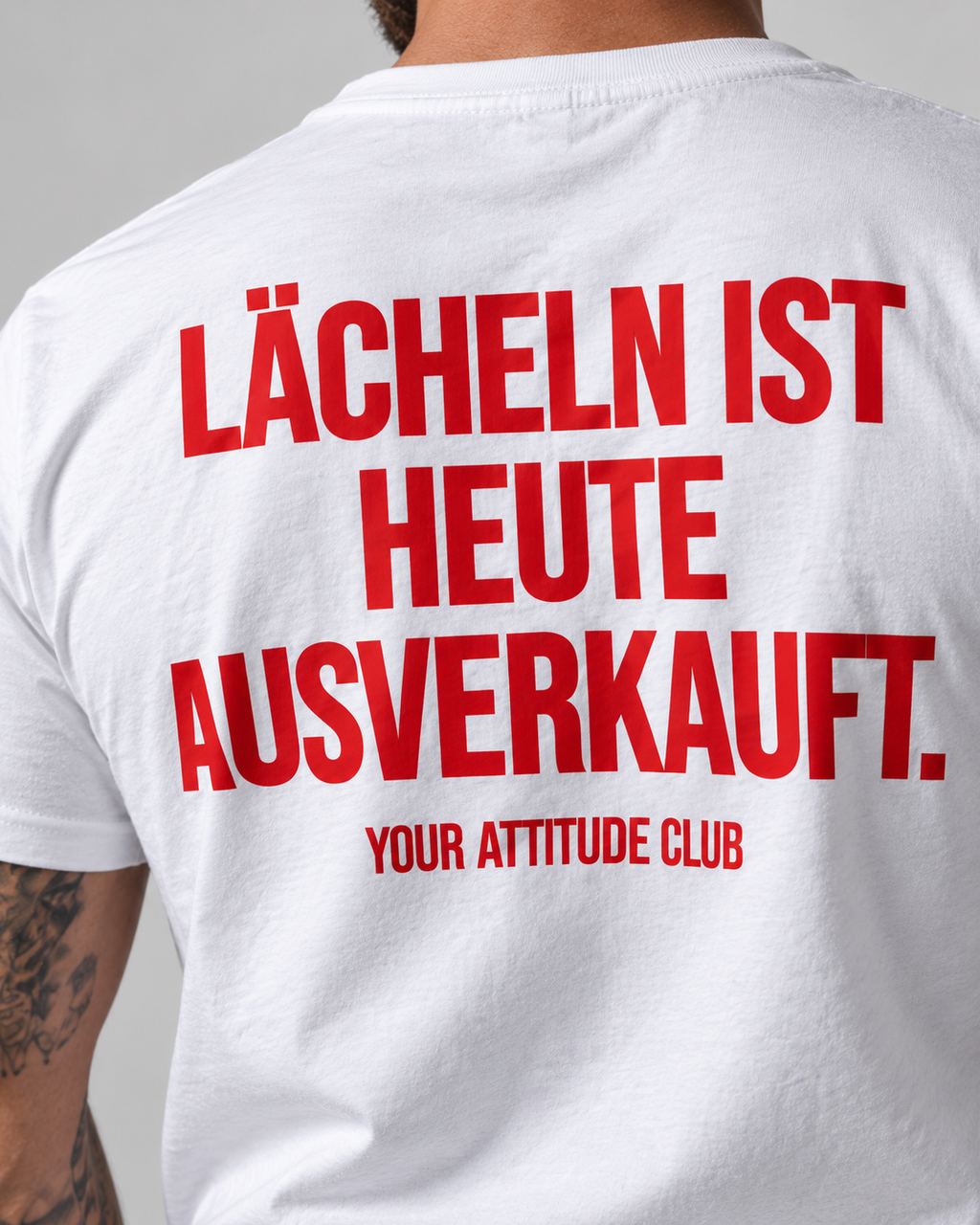 LÄCHELN IST HEUTE AUSVERKAUFT. – Unisex Statement T-Shirt Weiß mit rotem Backprint | sarkastisches Sprüche Shirt