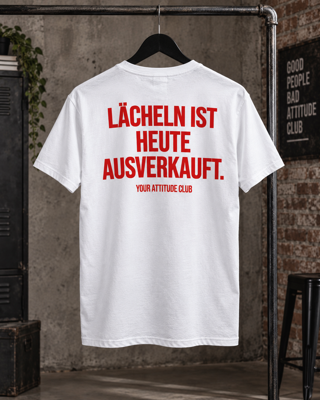 LÄCHELN IST HEUTE AUSVERKAUFT. – Unisex Statement T-Shirt Weiß mit rotem Backprint | sarkastisches Sprüche Shirt