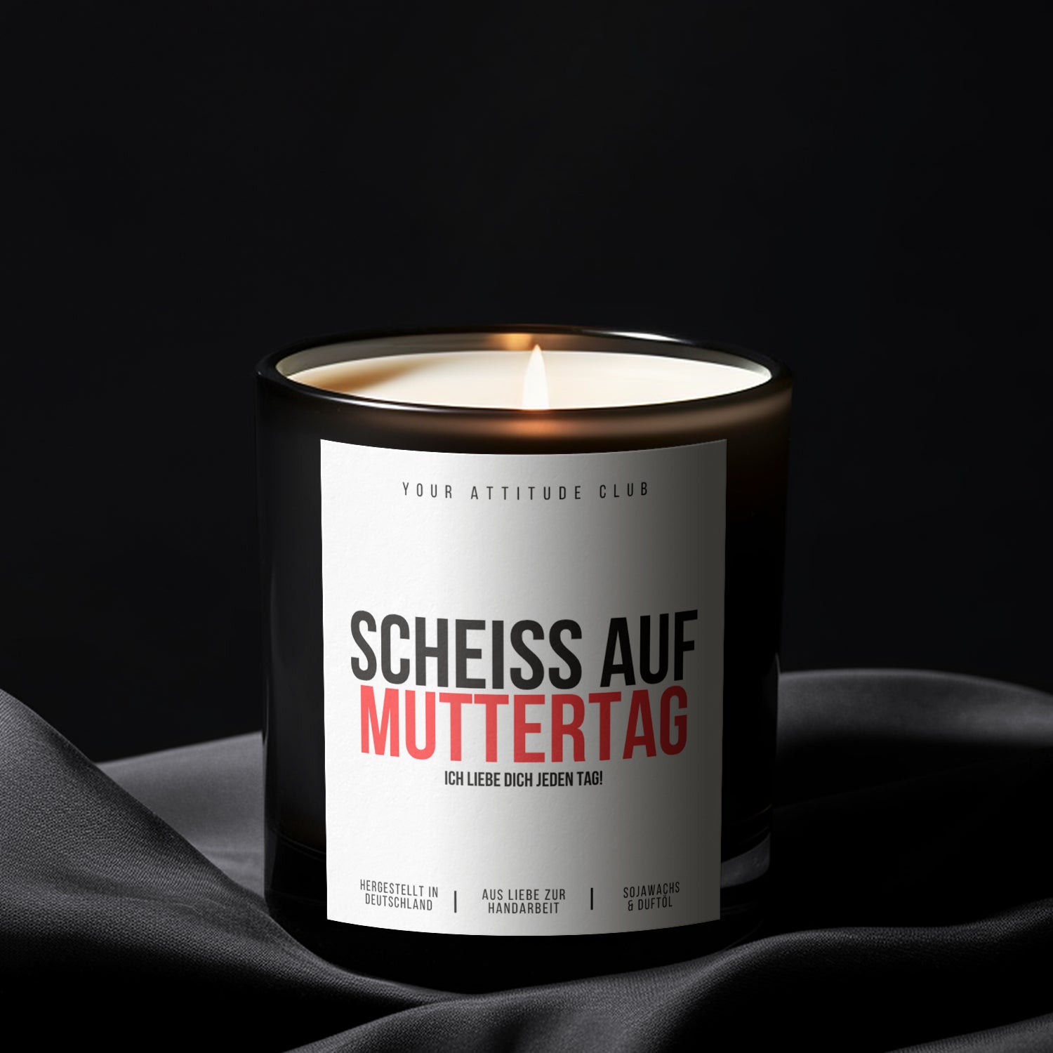 Scheiss auf Muttertag – ich liebe dich jeden Tag! | 300ml Duftkerze mit Statement & 2 Dochten