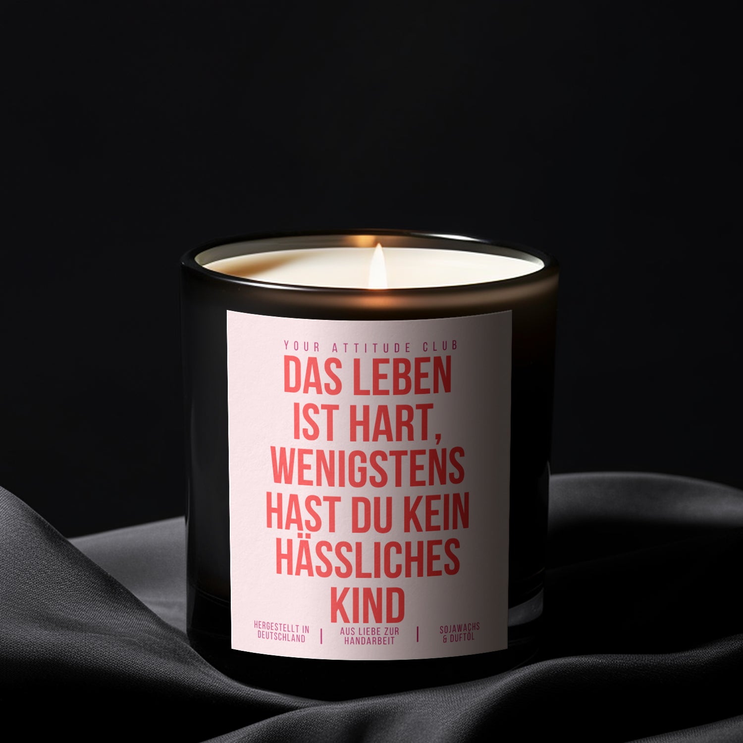 Das Leben ist hart, wenigstens hast du kein hässliches Kind | Freche Muttertagskerze mit Humor