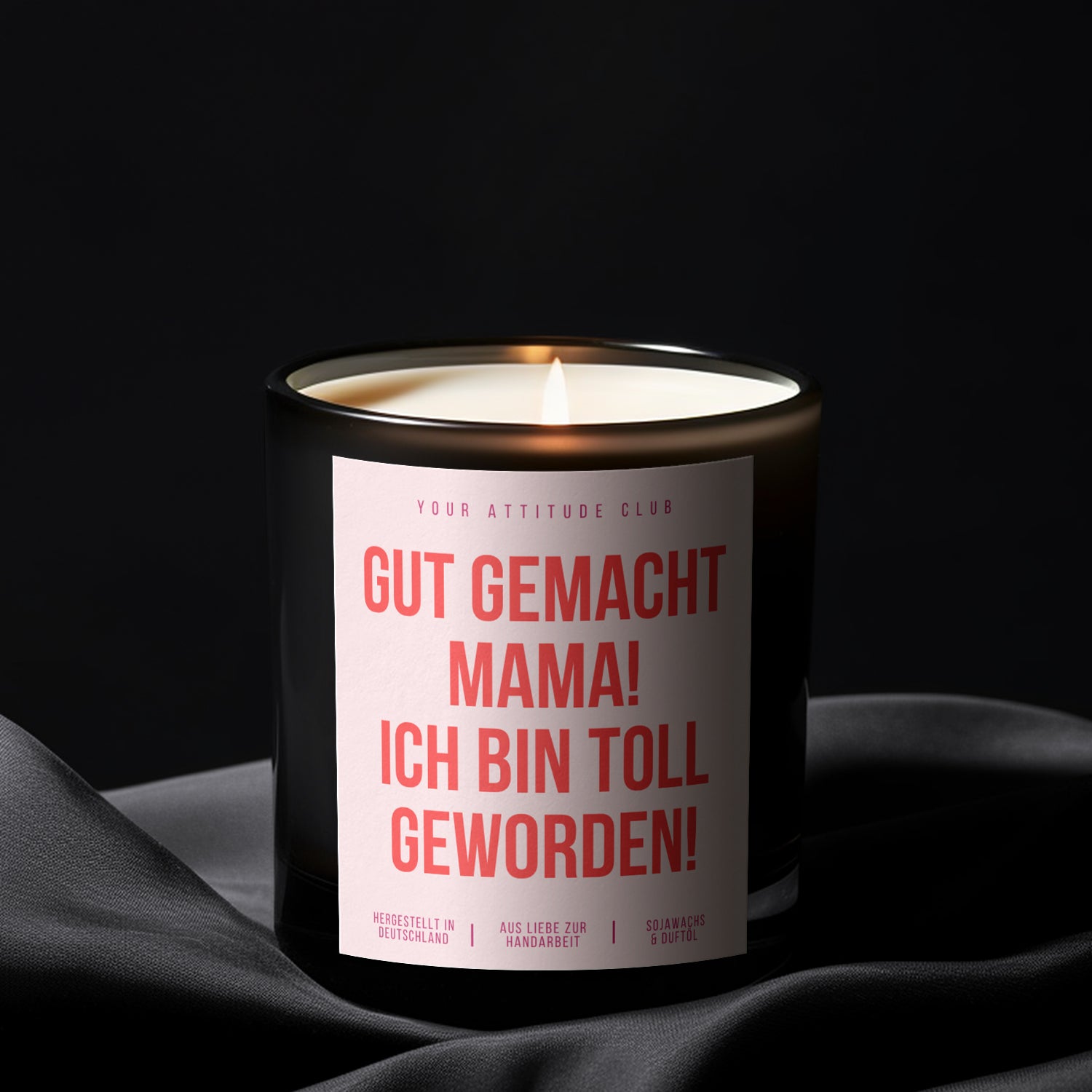 Gut gemacht Mama! Ich bin toll geworden! | Lustige Muttertagskerze mit Kompliment
