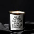 Having me as your daughter is the only gift you need | 300ml Scented Candle with Humor & 2 Wicks