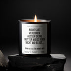 Nichts ist verloren. Außer deine Mutter weiß auch nicht wo es ist… dann ist es für immer weg | 300ml Duftkerze mit Humor & 2 Dochten