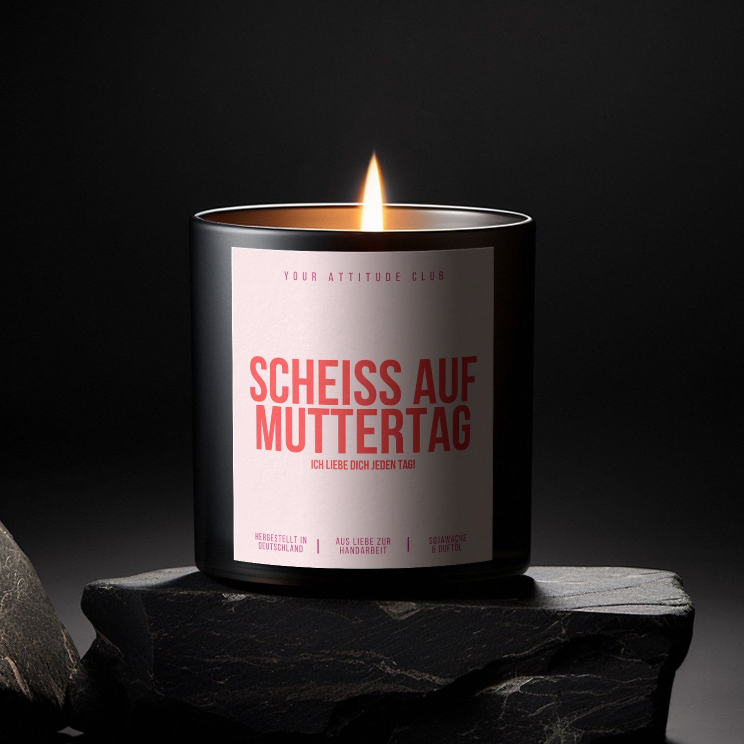 Scheiß auf Muttertag – Ich liebe dich jeden Tag | Freche & liebevolle Muttertagskerze