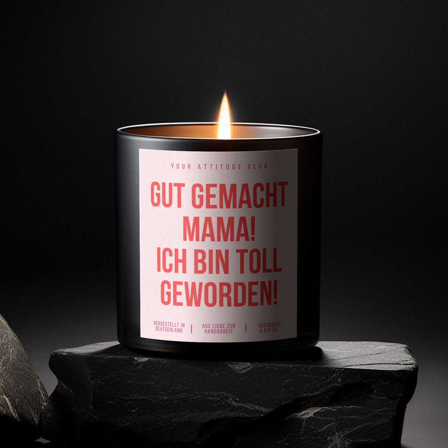 Gut gemacht Mama! Ich bin toll geworden! | Lustige Muttertagskerze mit Kompliment