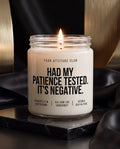 Had My Patience Tested. It's Negative. | Sarkastische Kerze, freches Geschenk, Dark Humor, Sojawachs Kerze, vegan, handgemacht
