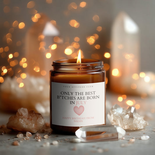 Only The Best B*tches Are Born In July Kerze – Lustige Geburtstagskerze, personalisierte Amber Duftkerze, Geschenkidee für Freundin, Familie & Kollegen