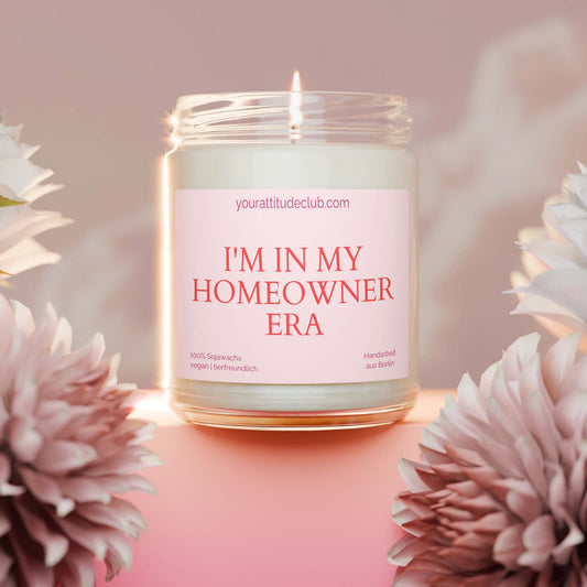 I’m in my homeowner era – Lustige Geschenk-Kerze zum Einzug | Duftkerze im Glas | Geschenkidee für neue Wohnung oder Haus | Einzugsgeschenk