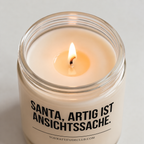 SANTA, ARTIG IST ANSICHTSSACHE. | Weihnachtskerze, lustiges Weihnachtsgeschenk, Wichtelgeschenk, Geschenk für Freundin, Schwester, Kollegin, Freunde