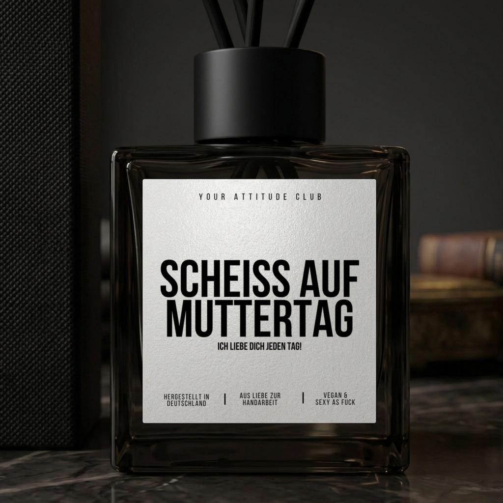 Scheiß auf Muttertag. Ich liebe dich jeden Tag! |  Duftdiffusor lustiges Mama Geschenk