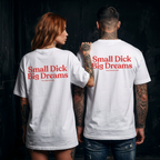 Small Dick Big Dreams Shirt mit Backprint – Oversize Unisex T-Shirt aus 100% Baumwolle, Statement Streetwear Look