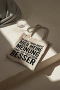 DU HAST ZWAR RECHT ABER MEINE MEINUNG FINDE ICH TROTZDEM BESSER Baumwollbeutel beige Stoffbeutel Geschenk Freundin Kollegin Jutebeutel lustig nachhaltig