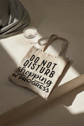 DO NOT DISTURB shopping in progress cotton bag fabric tote beige shopper sustainable shopping bag saying shopping gift
