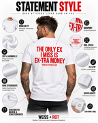 THE ONLY EX I MISS IS EX-TRA MONEY – Unisex Statement T-Shirt Weiß mit rotem Backprint | freches Sprüche Shirt
