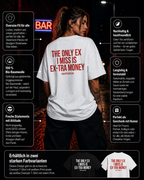 THE ONLY EX I MISS IS EX-TRA MONEY | Oversize Shirt Unisex mit Backprint, Statement Shirt aus Bio-Baumwolle