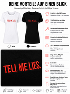 TELL ME LIES – besticktes Damen Shirt, freches Statement T-Shirt, Geschenk für Freundin, Bio-Baumwolle, Weiß oder Schwarz