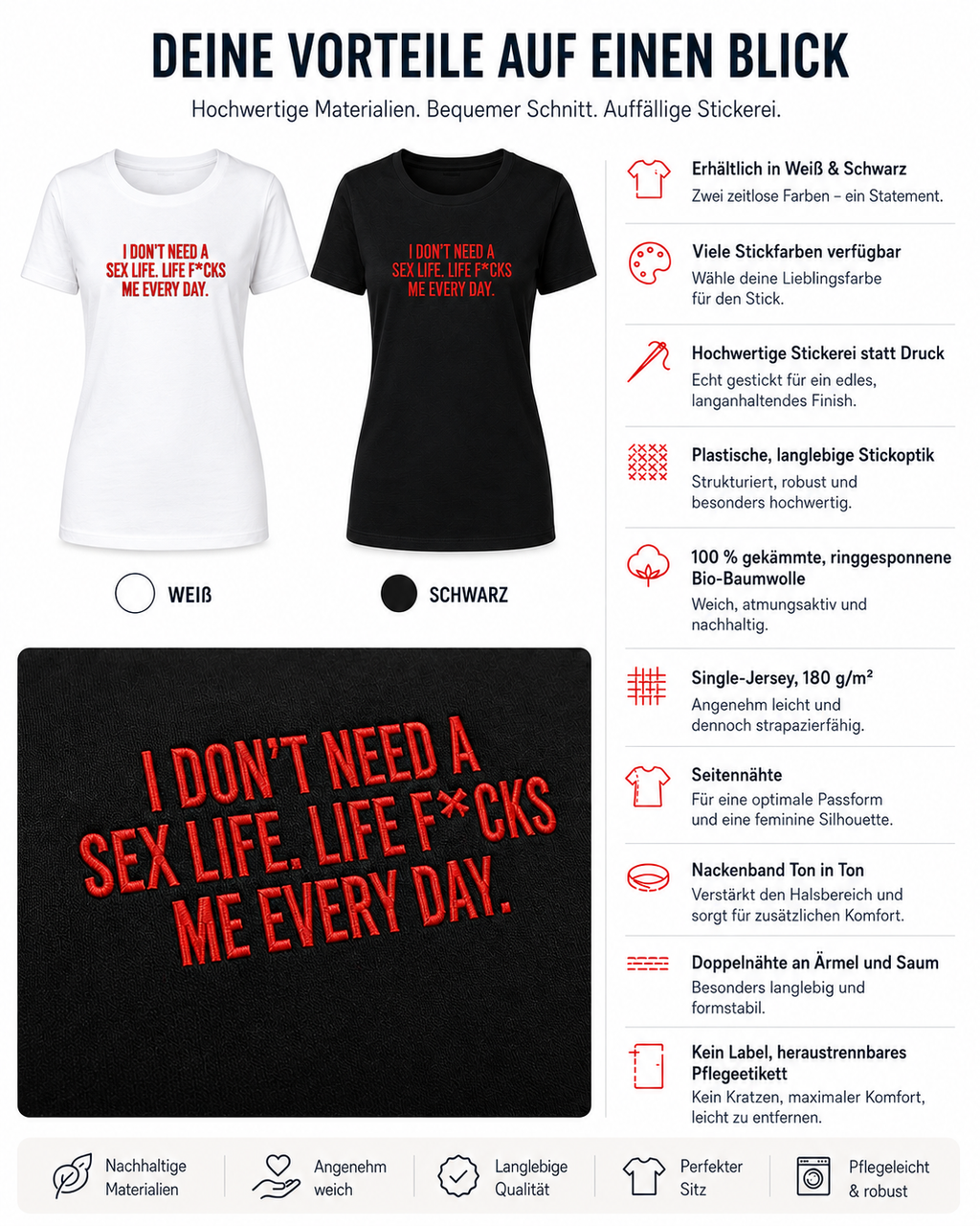 I DON’T NEED A SEX LIFE. LIFE F*CKS ME EVERY DAY. – besticktes Damen Shirt, freches Statement T-Shirt, Geschenk für Freundin, Bio-Baumwolle