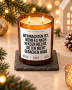 WEIHNACHTEN IST, WENN ES NACH KEKSEN RIECHT, DIE ICH NICHT GEBACKEN HABE – Weihnachtskerze | Weihnachtsgeschenk | Geschenk für Familie & Freunde