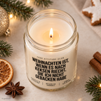 WEIHNACHTEN IST, WENN ES NACH KEKSEN RIECHT, DIE ICH NICHT GEBACKEN HABE | Weihnachtskerze Duftkerze Weihnachten Geschenkidee Wichtelgeschenk