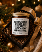 WEIHNACHTEN IST, WENN ES NACH KEKSEN RIECHT, DIE ICH NICHT GEBACKEN HABE Weihnachtskerze mit Spruch | lustige Duftkerze | Geschenk Weihnachten | Sojawachs Kerze