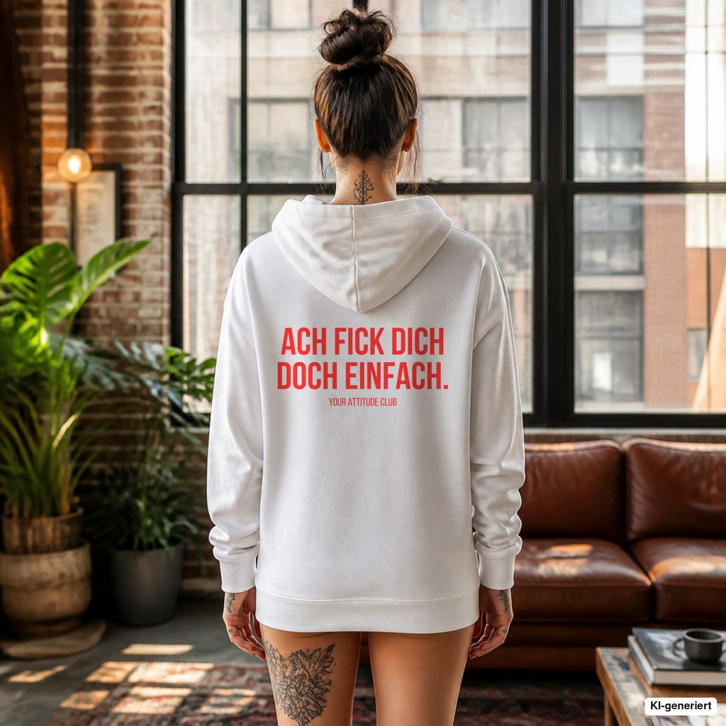 Ach fick dich doch einfach – weißer Hoodie mit rotem Backprint, Damen im Loft