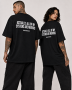 ACTUALLY, ALL OF MY SYSTEMS ARE NERVOUS – weißes Unisex Oversize Shirt mit rotem Backprint, lustiges Statement T-Shirt, Streetwear Geschenk