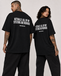 ACTUALLY, ALL OF MY SYSTEMS ARE NERVOUS – schwarzes Unisex Oversize Shirt mit weißem Backprint, lustiges Statement T-Shirt, Streetwear Geschenk