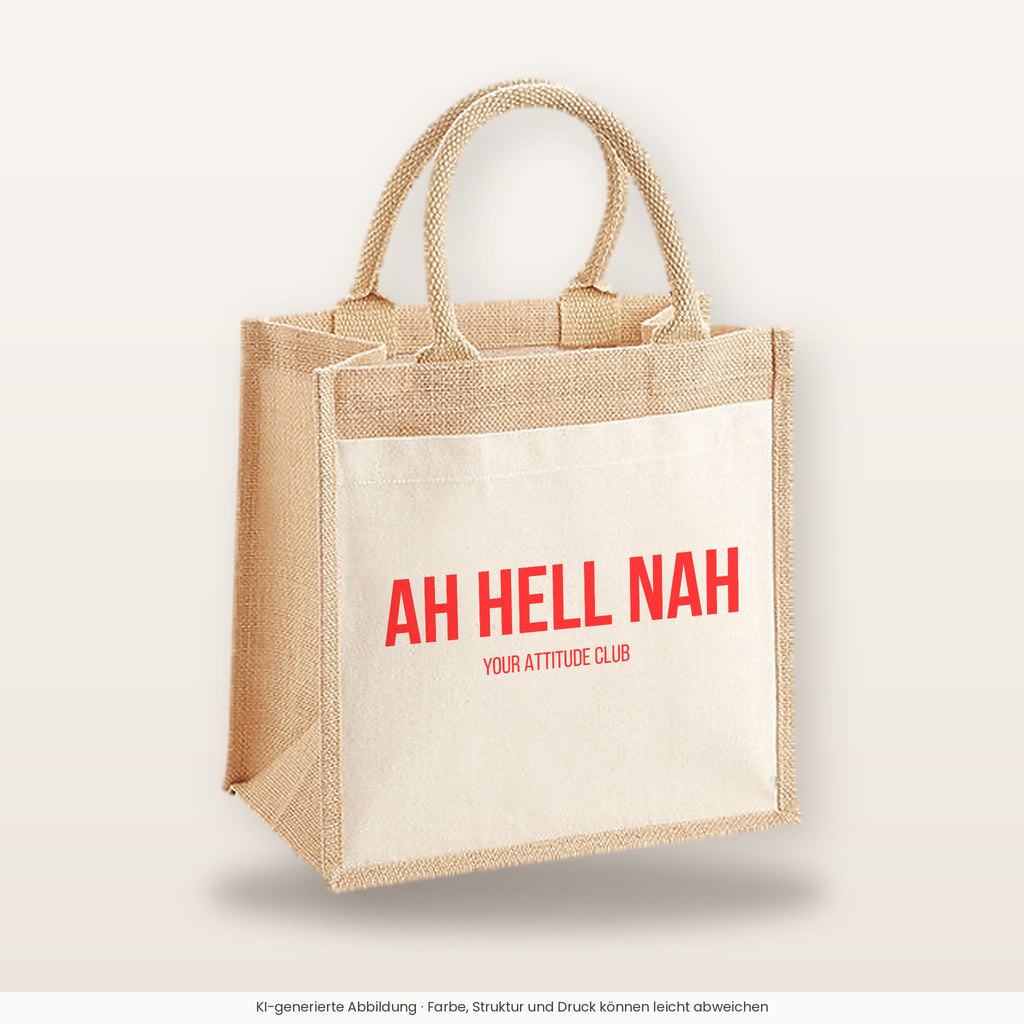 Ah hell nah – Jutetasche mit Spruch, mittlere Jutetasche 30 × 30 cm