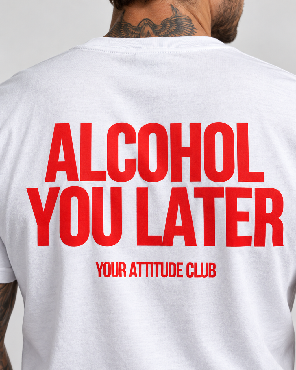 ALCOHOL YOU LATER – Unisex Statement T-Shirt Weiß mit rotem Backprint | lustiges Sprüche Shirt für Party & Festival