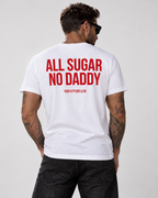 ALL SUGAR NO DADDY – Unisex Statement T-Shirt Weiß mit rotem Backprint | freches Sprüche Shirt für Erwachsene
