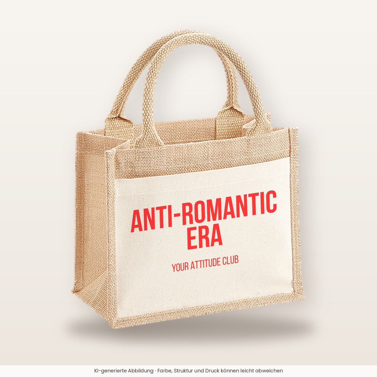 Anti-Romantic Era – Jutetasche mit Spruch, kleine Jutetasche 26 × 22 cm
