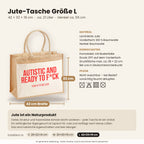 Autistic and ready to f*ck – Jutetasche mit Spruch, Maße, Material und Pflege