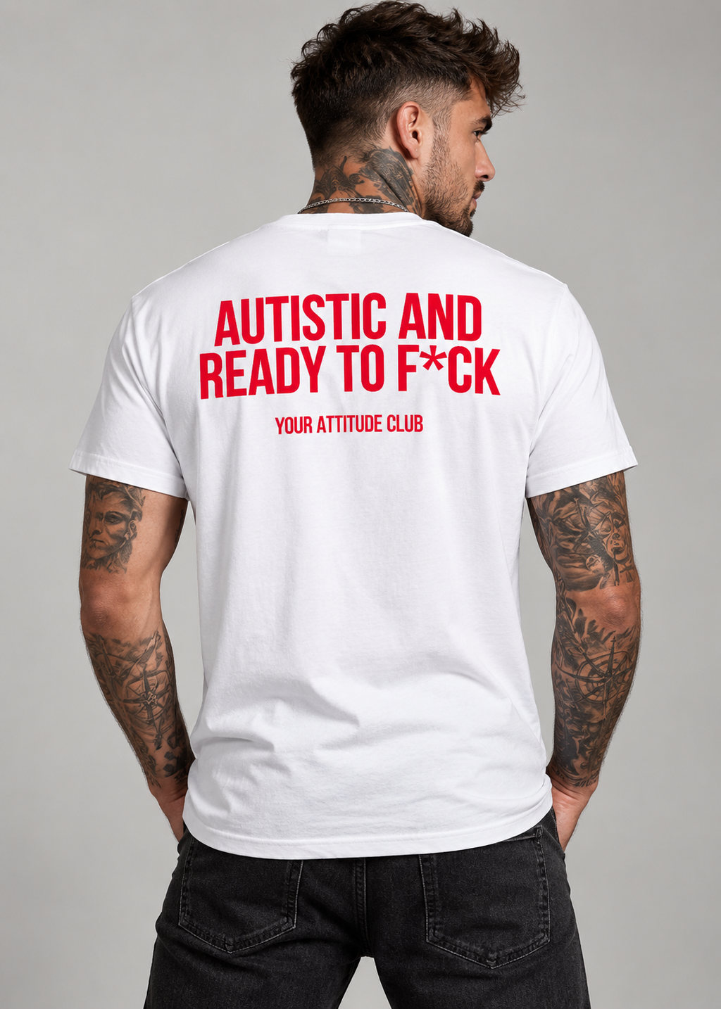 AUTISTIC AND READY TO F*CK – Unisex Statement T-Shirt Weiß mit rotem Backprint | provokantes Sprüche Shirt
