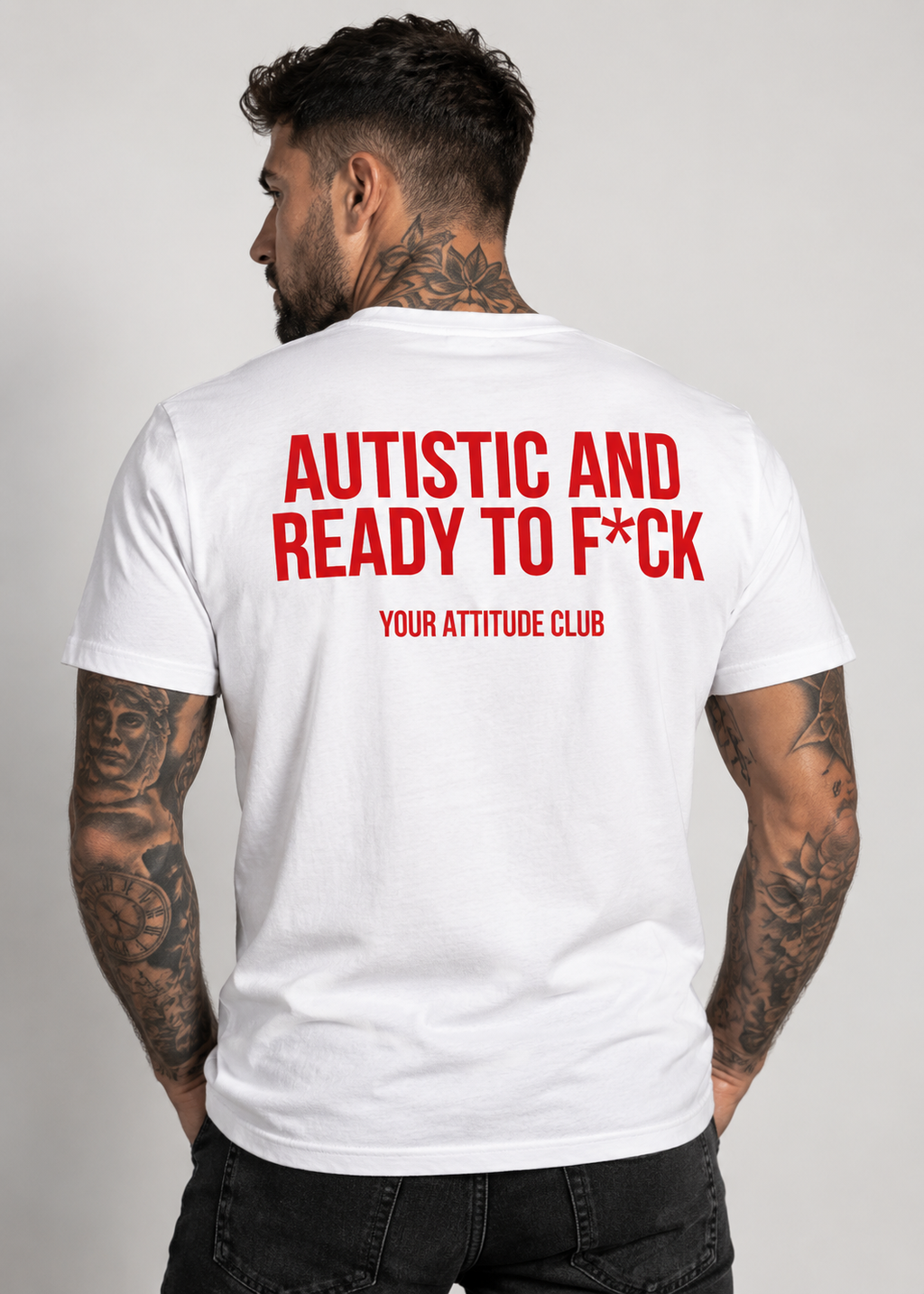 AUTISTIC AND READY TO F*CK – Unisex Statement T-Shirt Weiß mit rotem Backprint | provokantes Sprüche Shirt