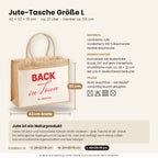 Back in Town – Jutetasche mit Spruch, Maße, Material und Pflege