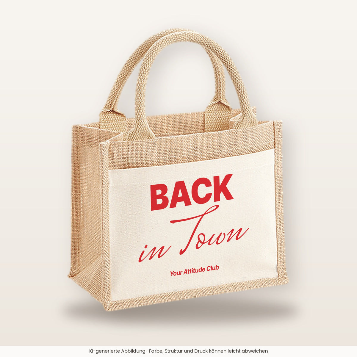 Back in Town – Jutetasche mit Spruch, kleine Jutetasche 26 × 22 cm