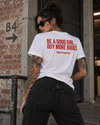 BE A GOOD GIRL... BUY MORE BOOKS – Unisex Statement T-Shirt Weiß mit rotem Backprint | Bücher Sprüche Shirt