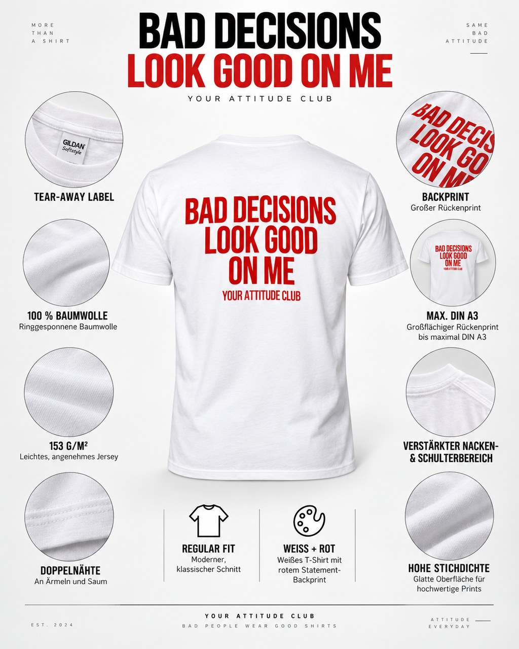 BAD DECISIONS LOOK GOOD ON ME – Unisex Statement T-Shirt Weiß mit rotem Backprint | freches Sprüche Shirt